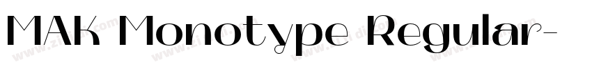 MAK Monotype Regular字体转换